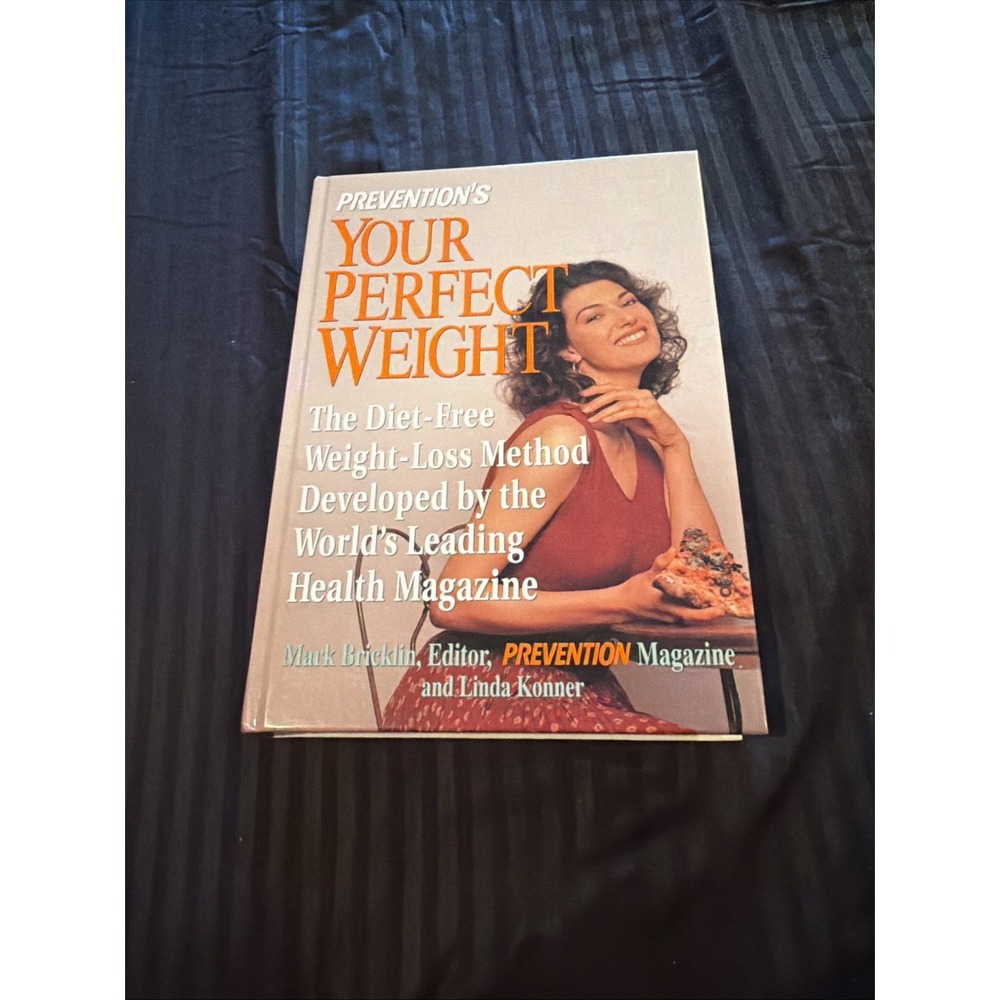 1995 Prevention's Your Perfect Weight Mark Bricklin, Linda Konner Hardcover Book